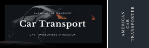 Car Transporters in Houston, Texas